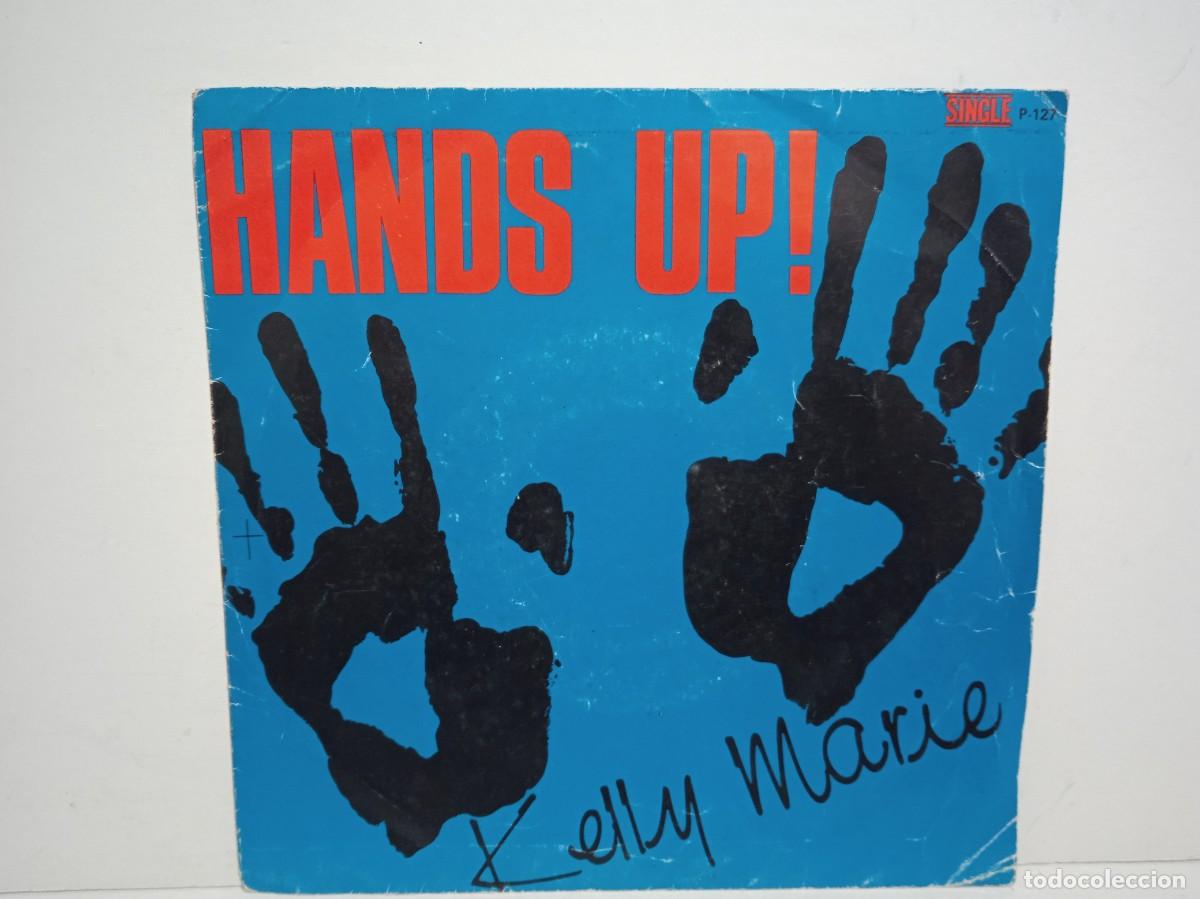Discos de vinilo: Kelly Marie - Hands Up! - Single - 1986 - PROMO