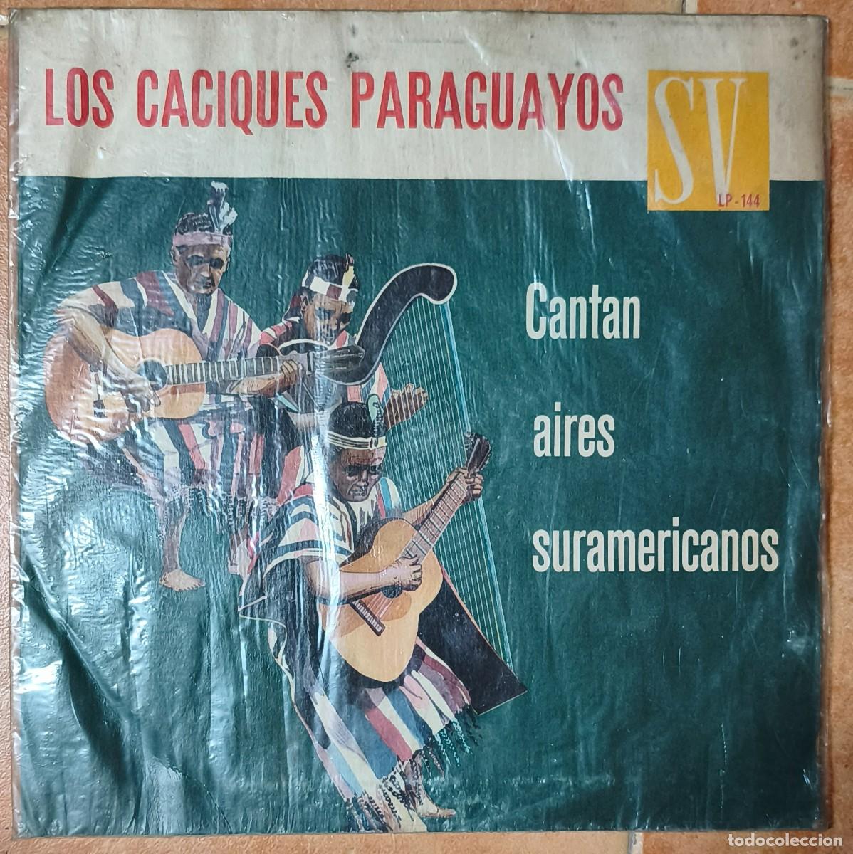 Discos de vinilo: Los caciques Paraguayos - Cantan aires sudamericanos
