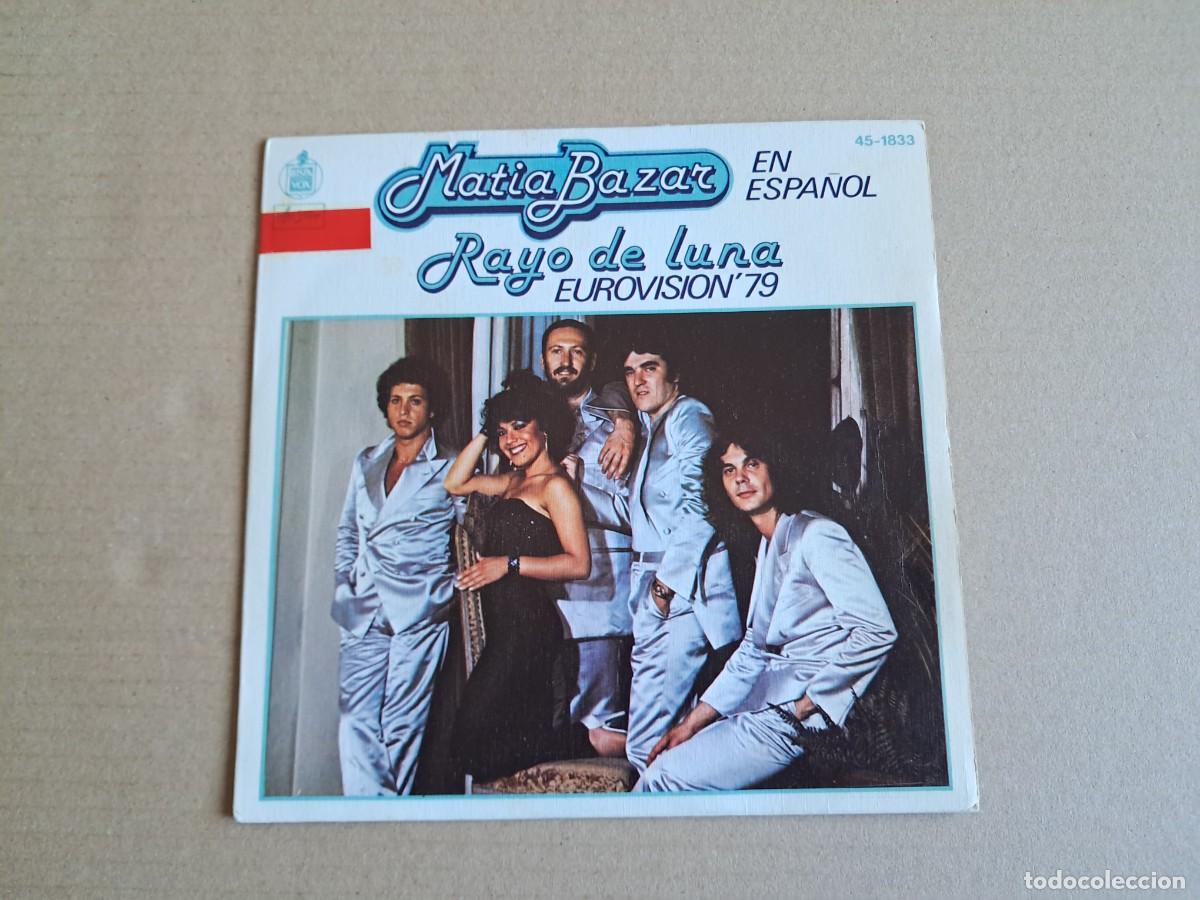 Discos de vinilo: MATIA BAZAR - RAYO DE LUNA ( EUROVISION 79 ) SINGLE 1979 EDICI0N ESPA&Ntilde;OLA