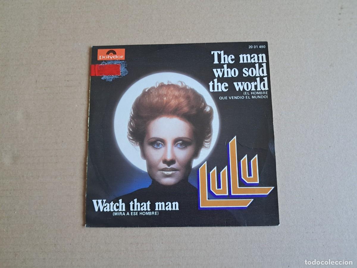 Discos de vinilo: LULU - THE MAN WHO SOLD THE WORLD SINGLE 1974 EDICION ESPA&Ntilde;OLA