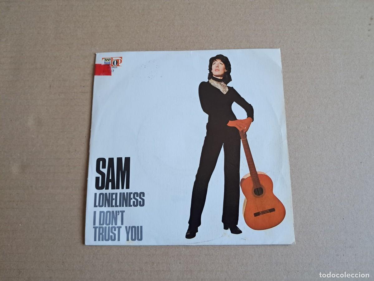 Discos de vinilo: SAM - LONELINESS SINGLE PROMOCIONAL 1972 EDICION ESPA&Ntilde;OLA