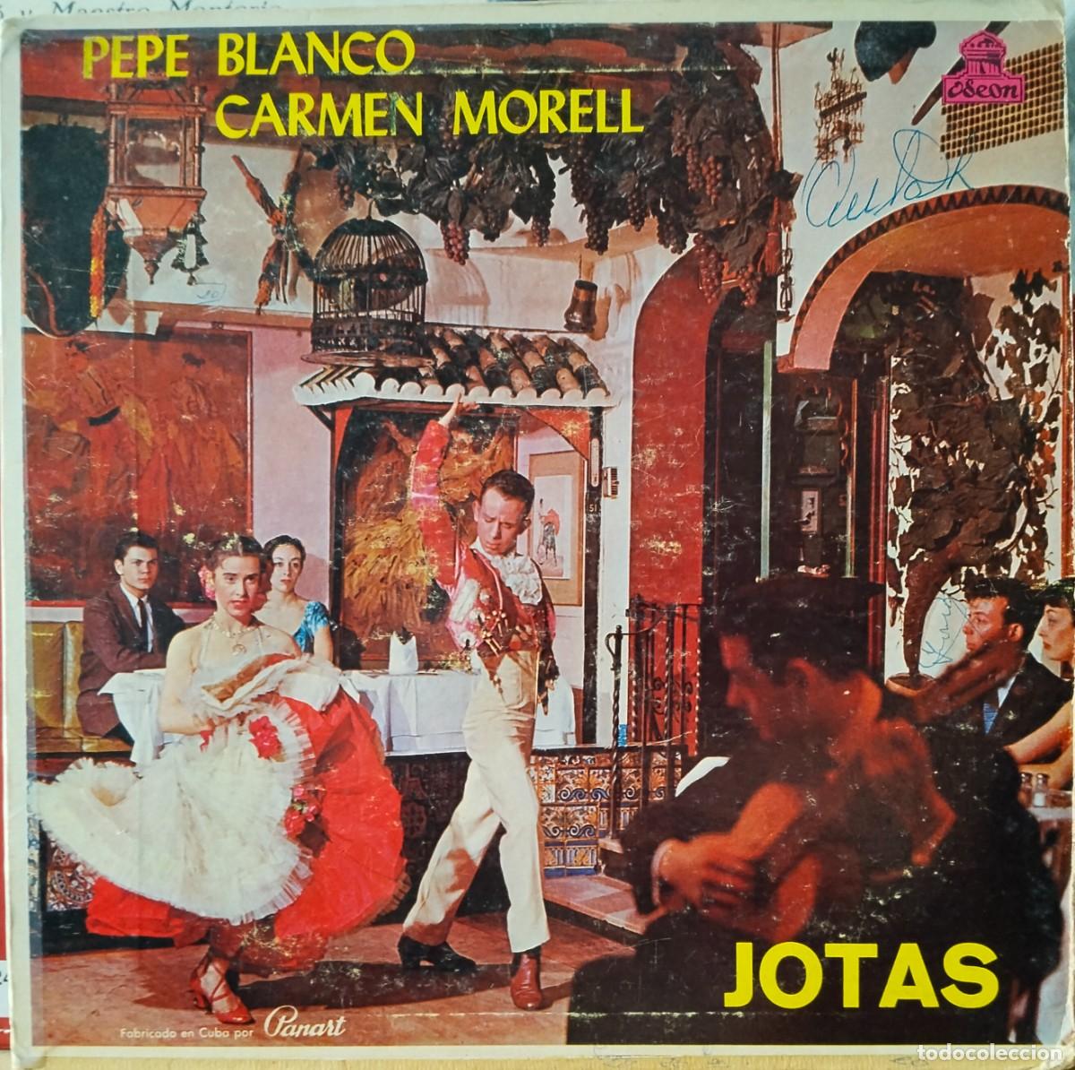 Discos de vinilo: Jotas Pepe Blanco Carmen Morell / Hecho en Cuba