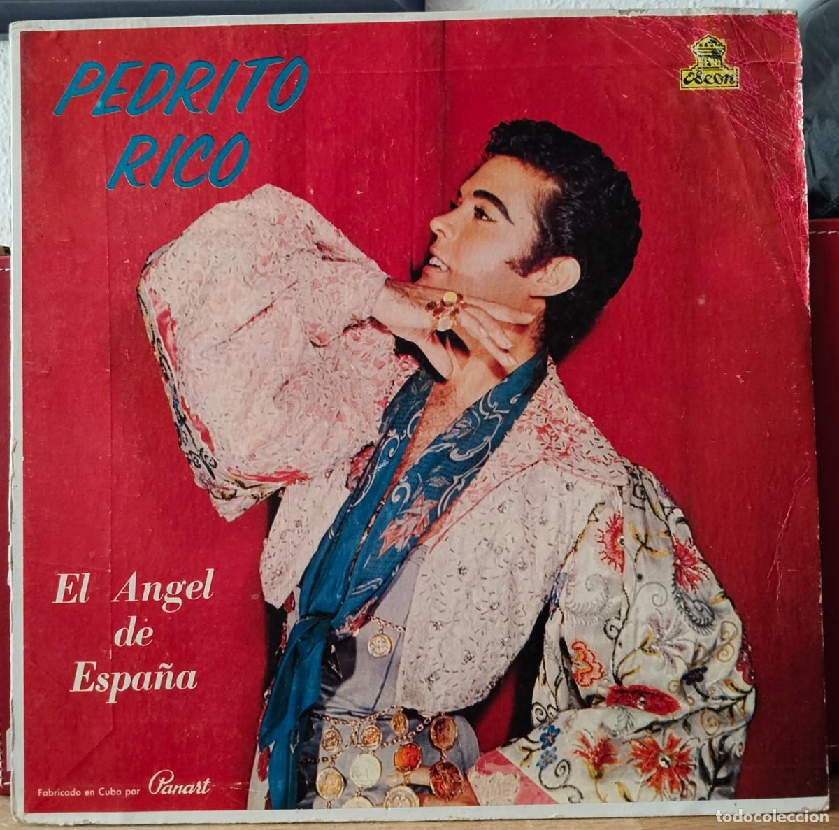 Discos de vinilo: El &aacute;ngel de Espa&ntilde;a Pedrito Rico / Hecho en Cuba