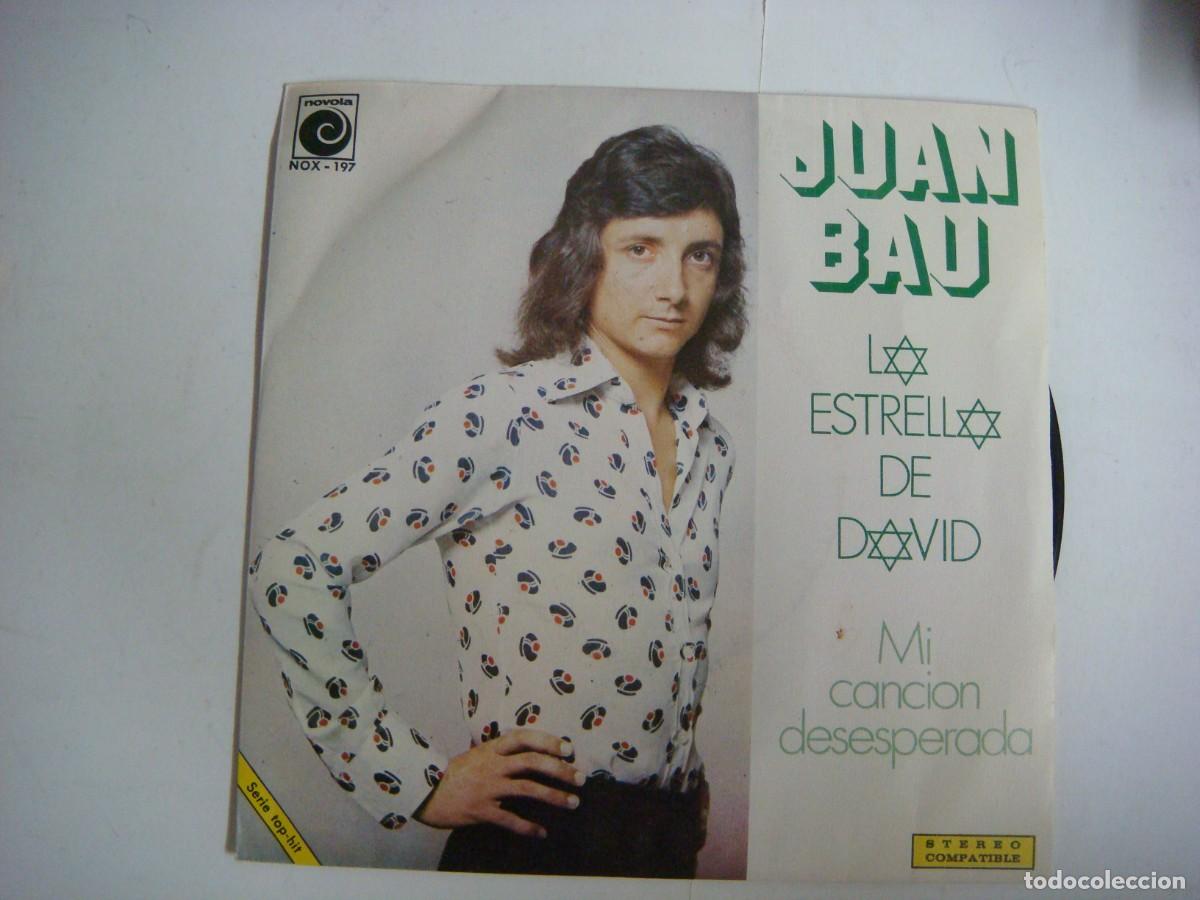 Discos de vinilo: VINILO SINGLES DE JUAN BAU-LA ESTRELLA DE DAVID-(&).