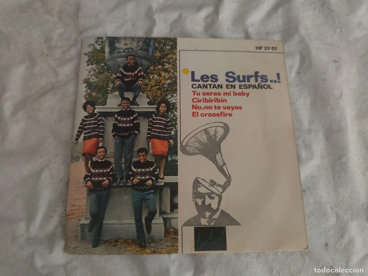 Discos de vinilo: SINGLE-Les Surfs &ndash; T&uacute; ser&aacute;s mi baby / Chiribim Chiribim / No no te vayas / El Crossfire