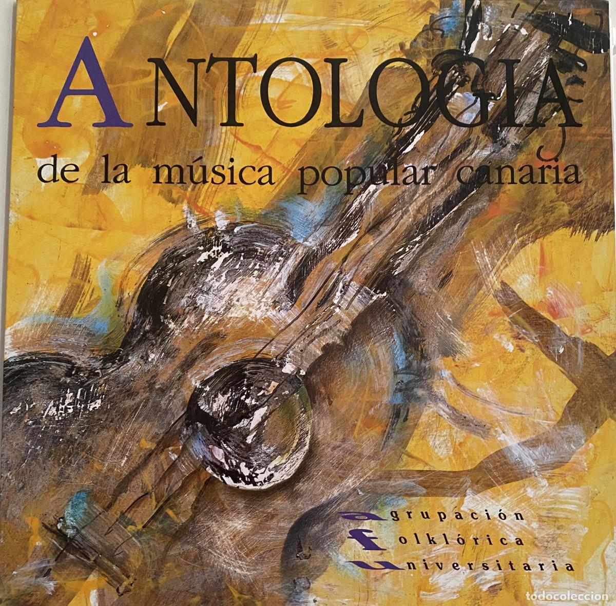 Discos de vinilo: ANTOLOGIA DE LA MUSICA POPULAR CANARIA - AGRUPACION FOLKLORICA UNIVERSITARIA - CCPC - 1993
