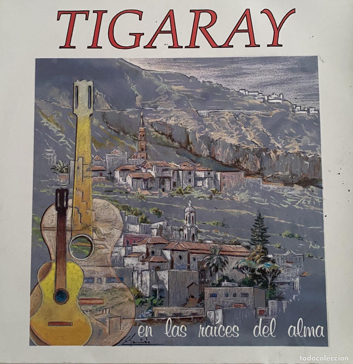 Discos de vinilo: TIGARAY - EN LAS RAICES DEL ALMA - CCPC - 1993 - LOS REALEJOS - TENERIFE - ISLAS CANARIAS