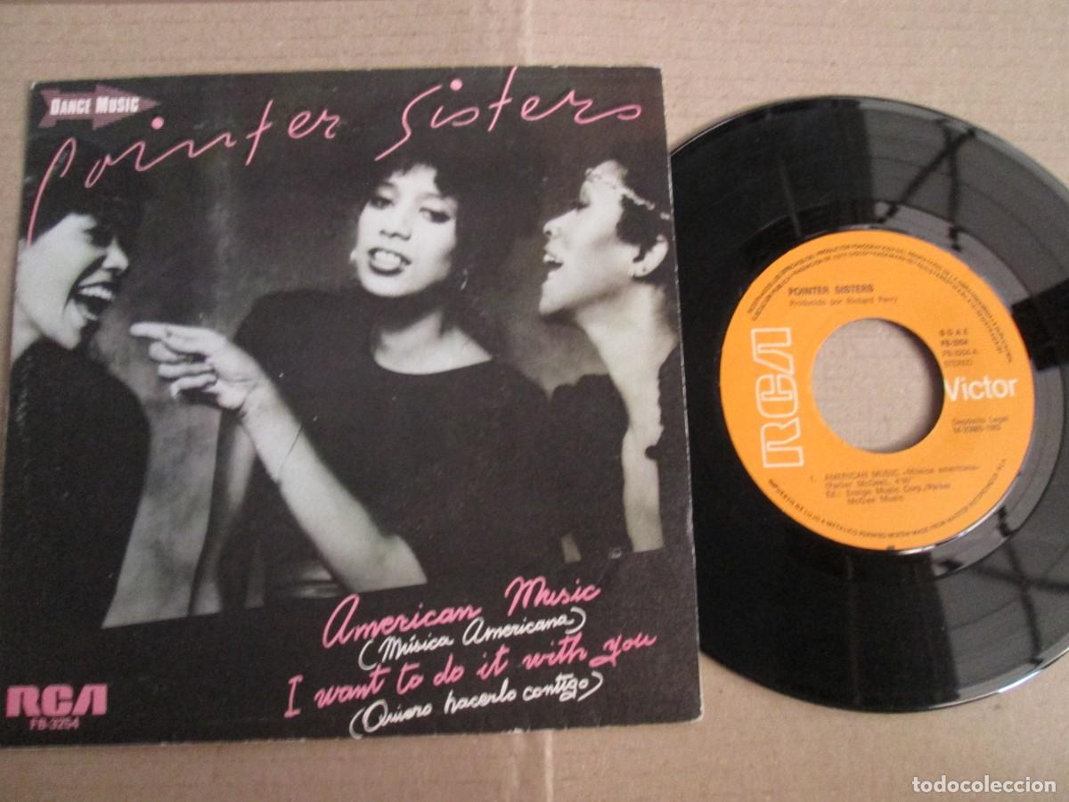 Discos de vinilo: POINTER SISTERS - American Music / I Wnat to do it with You. Single, ed espa&ntilde;ola 7&rdquo; 1982. VG+