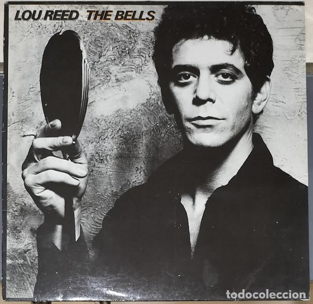 Discos de vinilo: Lou Reed - The Bells - LP Arista ref. I-201142. Ed. espa&ntilde;ola.