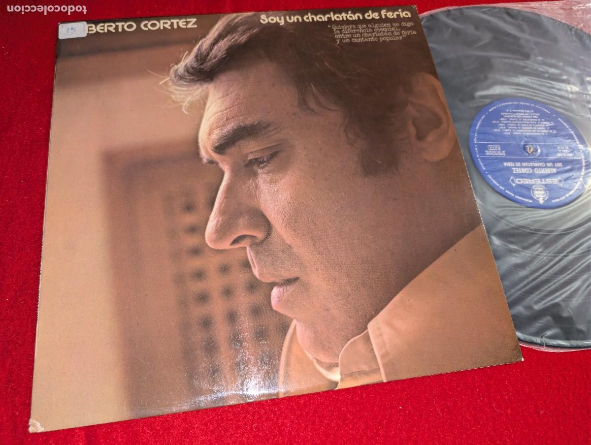 Discos de vinilo: ALBERTO CORTEZ Soy un charlatan de feria LP 1976 Hispavox