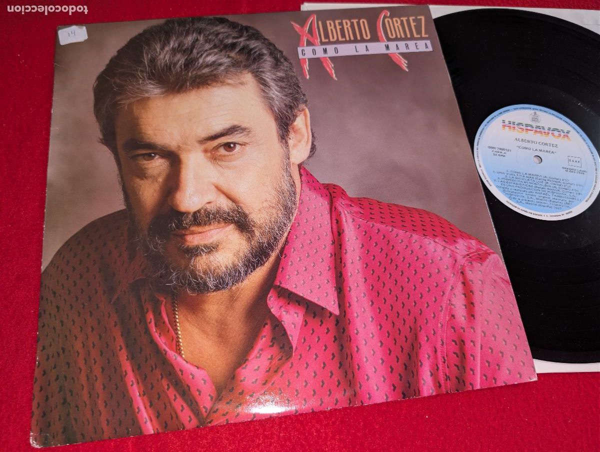 Discos de vinilo: ALBERTO CORTEZ Como la marea LP 1988 Hispavox