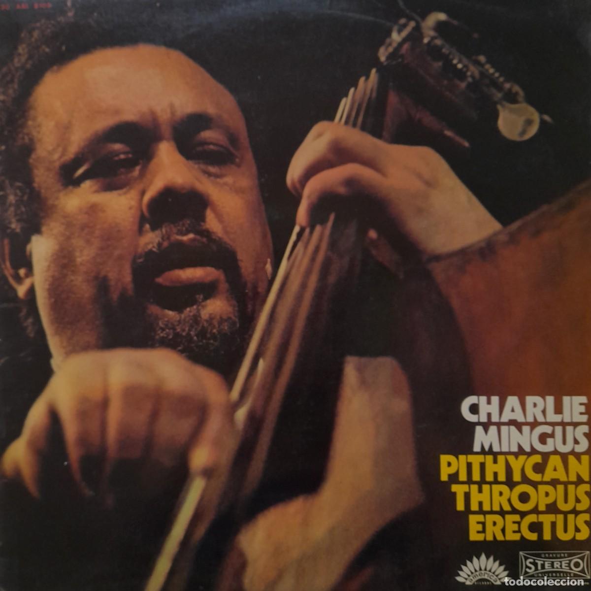 Discos de vinilo: Pithycanthropus Erectus. Charlie Mingus. LP 1970