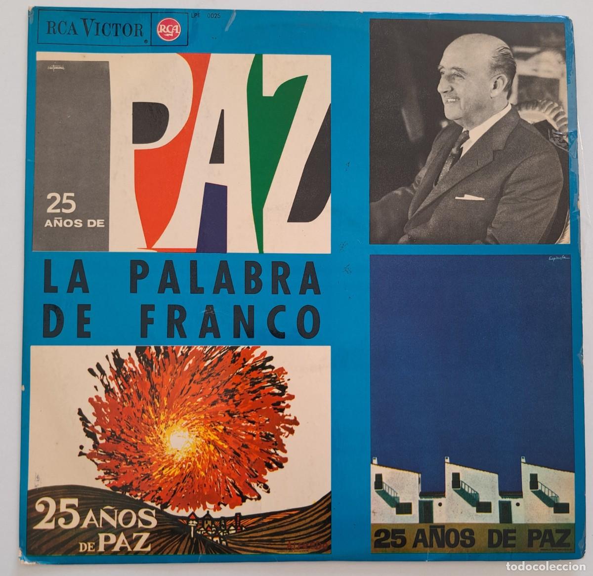 Discos de vinilo: FRANCISCO FRANCO - 25 A&Ntilde;OS DE PAZ (LA PALABRA DE FRANCO) - RCA Victor &ndash; LPE-0025 - SPAIN 1964