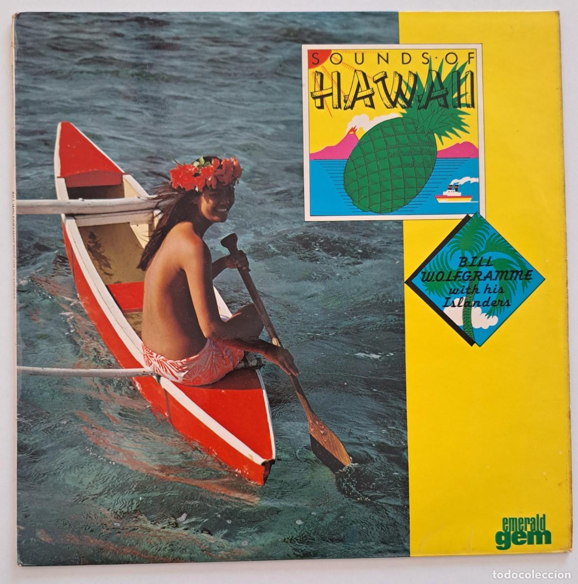Discos de vinilo: BILL WOLFGRAMME WITH HIS ISLANDERS - SOUNDS HAWAII - Emerald Gem &ndash; GES 1113 - UK 1974