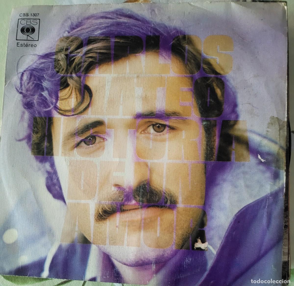 Discos de vinilo: Carlos Mateo single sello CBS editado en Espa&ntilde;a a&ntilde;o 1973...