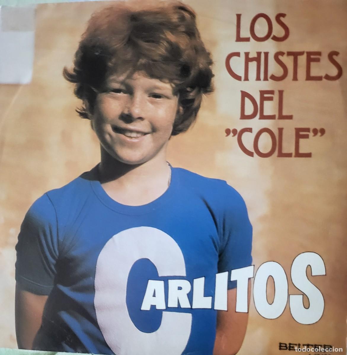 Discos de vinilo: Carlitos single sello Belter editado en Espa&ntilde;a a&ntilde;o 1980...los chistes del cole.