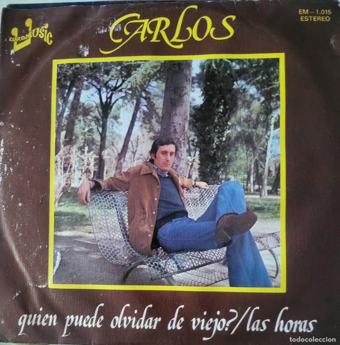 Discos de vinilo: Carlos single sello Euromusic editado en Espa&ntilde;a a&ntilde;o 1977...