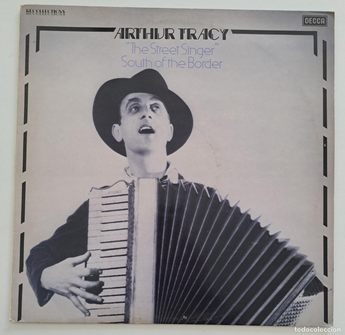 Discos de vinilo: ARTHUR TRACY - &rdquo;THE STREET SINGER&rdquo; SOUTH OF THE BORDER - Decca &ndash; RFL 5 - UK 1980