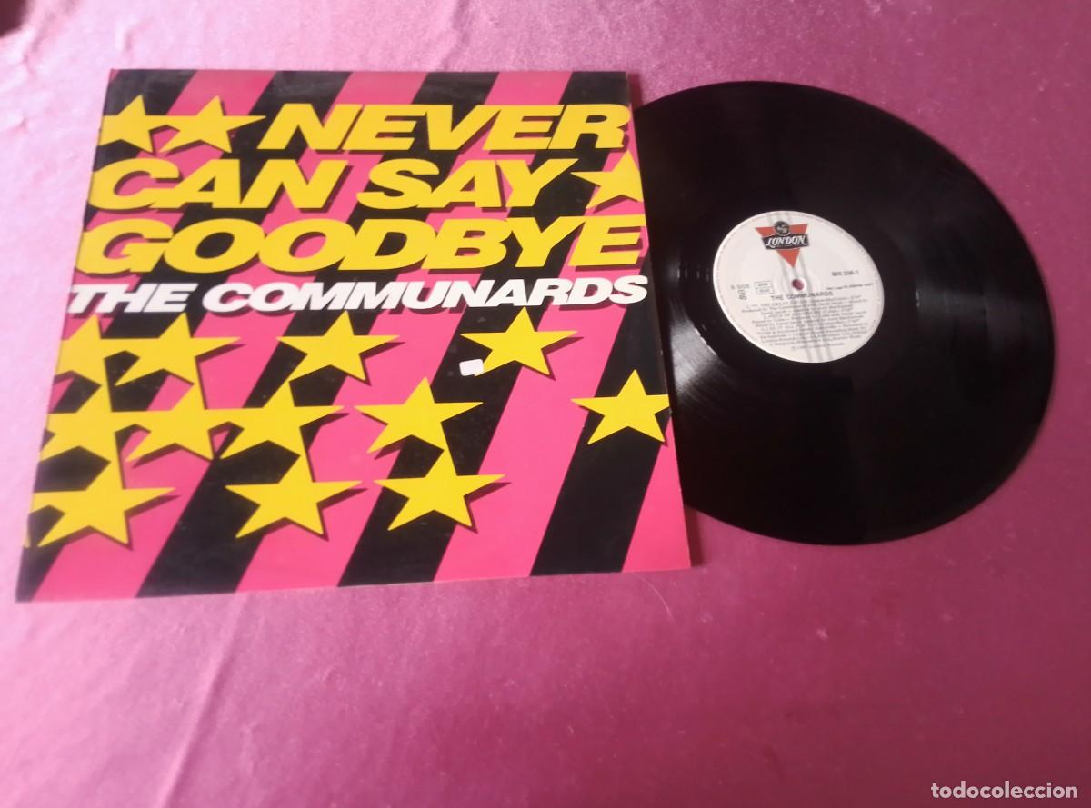 Discos de vinilo: NEVER CAN SAY GOODBYE THE COMMINARDS 1987LP L141