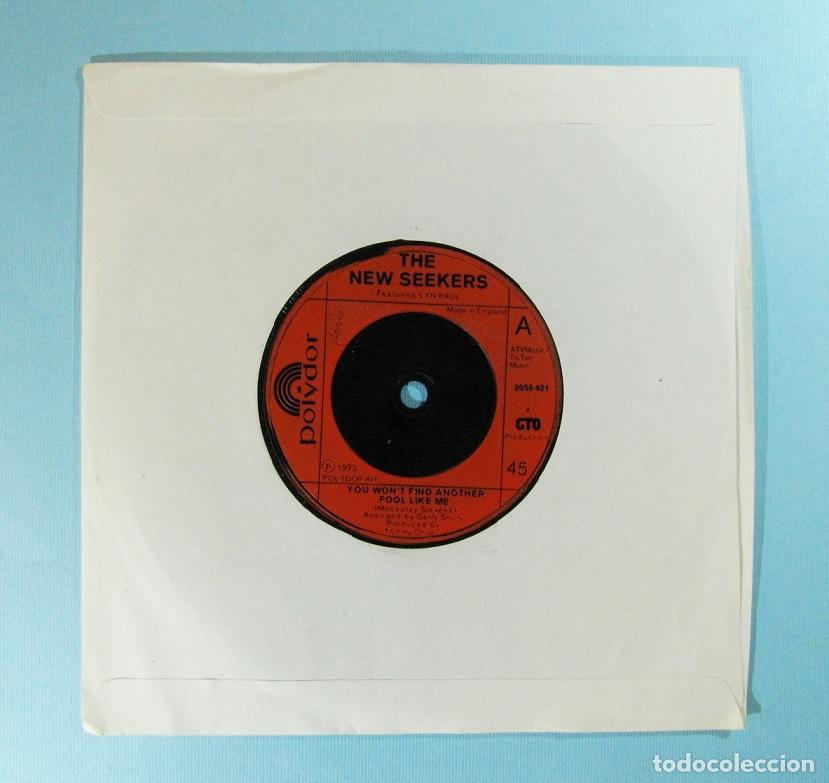 Discos de vinilo: THE NEW SEEKERS - Single UK - YOU WON&acute;T FIND ANOTHER FOOL LIKE ME 1973