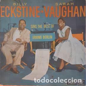 Discos de vinilo: Lo Mejor de Irving Berlin - Billy Eckstine - Sarah Vaughan