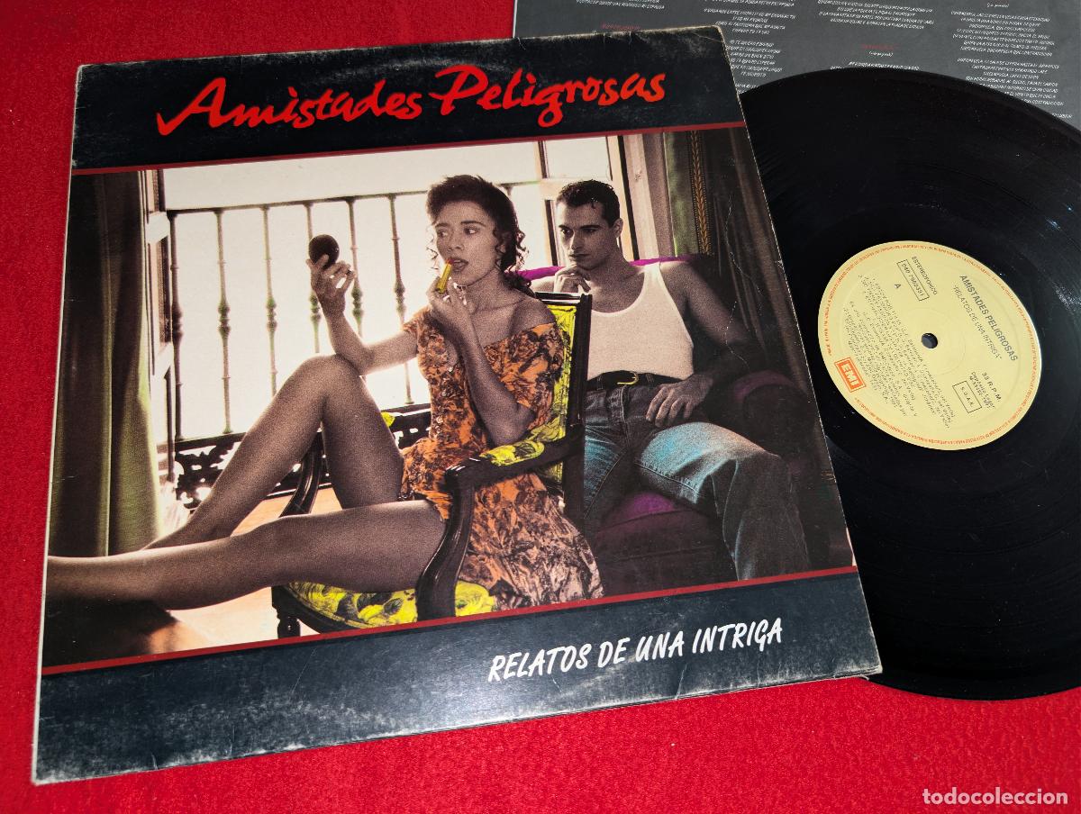 Discos de vinilo: AMISTADES PELIGROSAS Relatos de una intriga LP 1991 EMI LEER DESCRIPCION