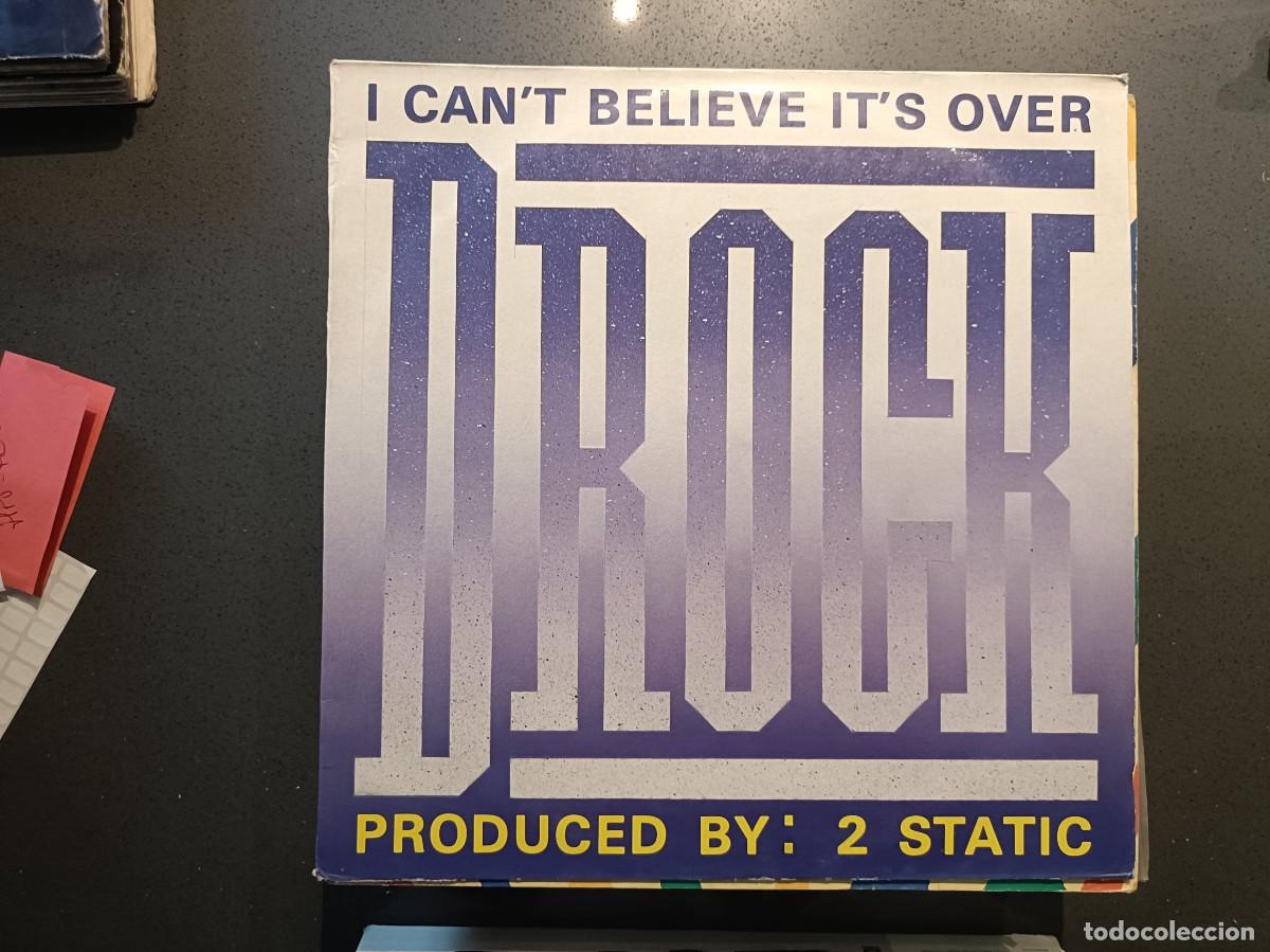 Discos de vinilo: D-Rock - I can&acute;t believe it&acute;s over - Masi Single sello Spitfire Music 1991