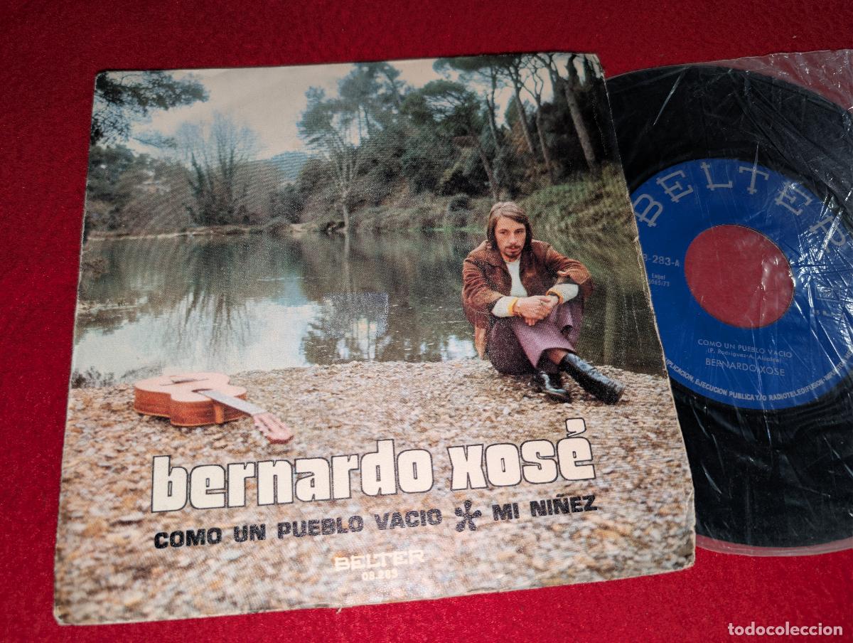 Discos de vinilo: BERNARDO XOSE Como un pueblo vacio/Mi ni&ntilde;ez 7'' SINGLE 1973 Belter GALIZA