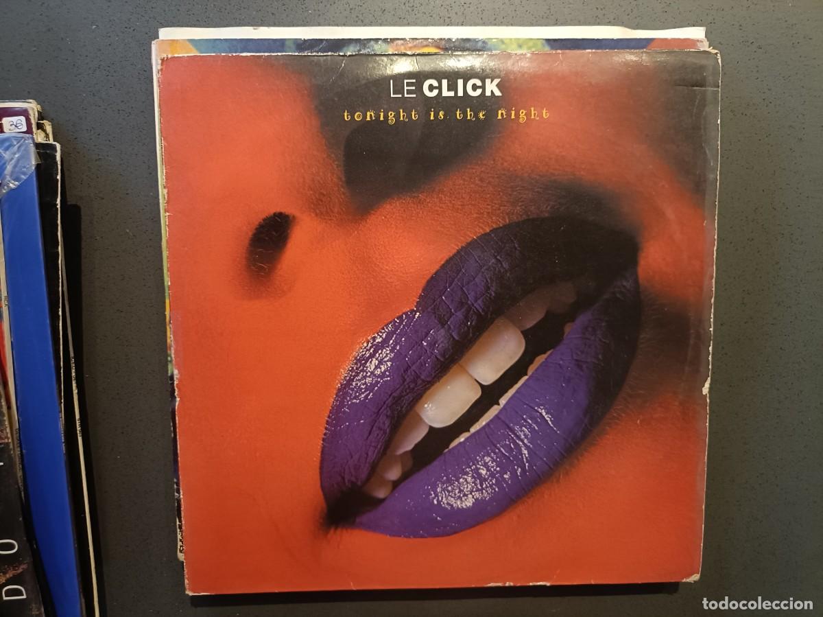 Discos de vinilo: Le Click - Tonight Is The Night - Maxi Single sello Logic 1994