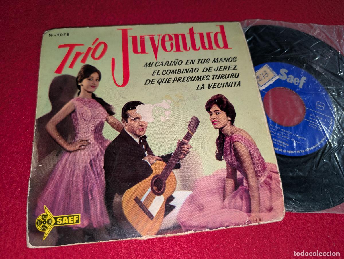 Discos de vinilo: TRIO JUVENTUD Mi cari&ntilde;o en tus manos/La vecinita +2 EP 7'' 1962 Saef RARO