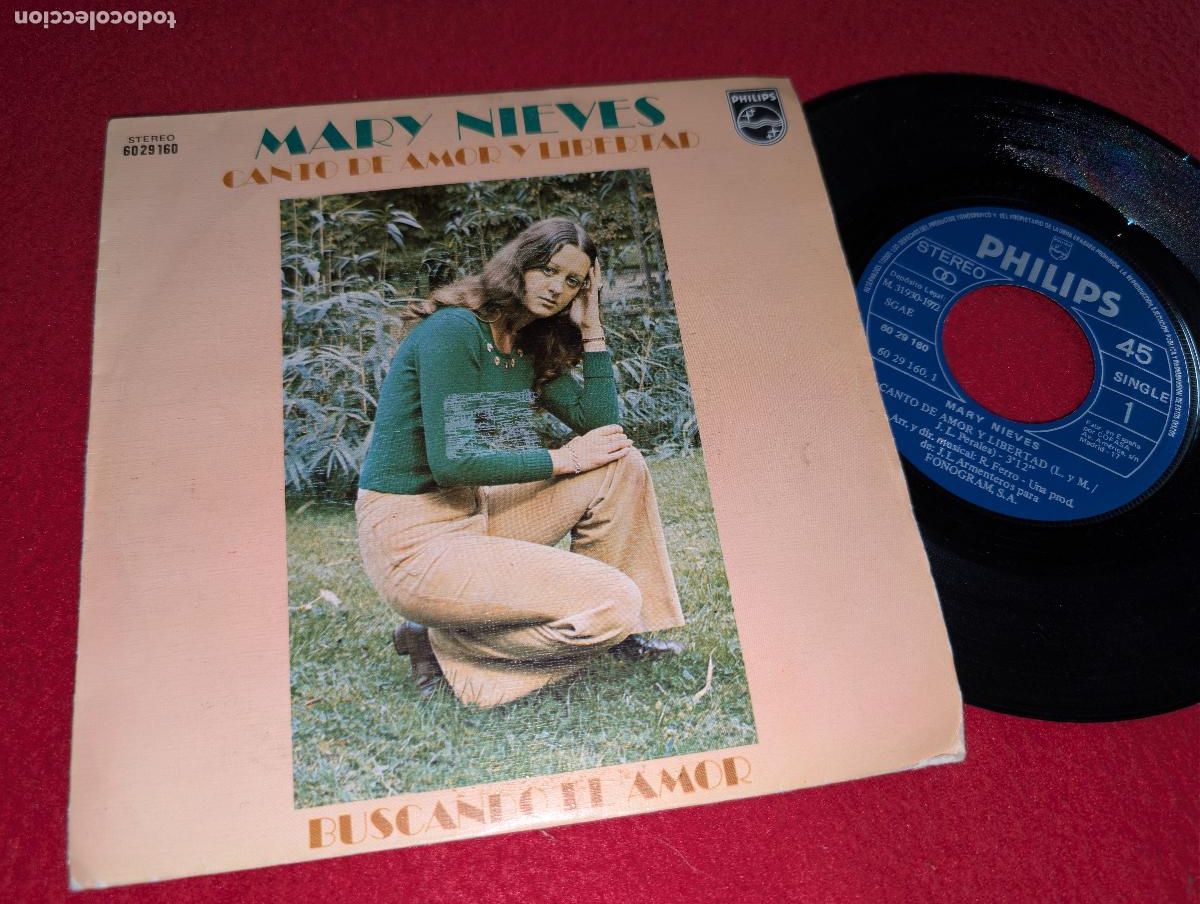 Discos de vinilo: MARY NIEVES Canto de amor y libertad/Buscando el amor 7'' SINGLE 1972 Philips RAFAEL FERRO