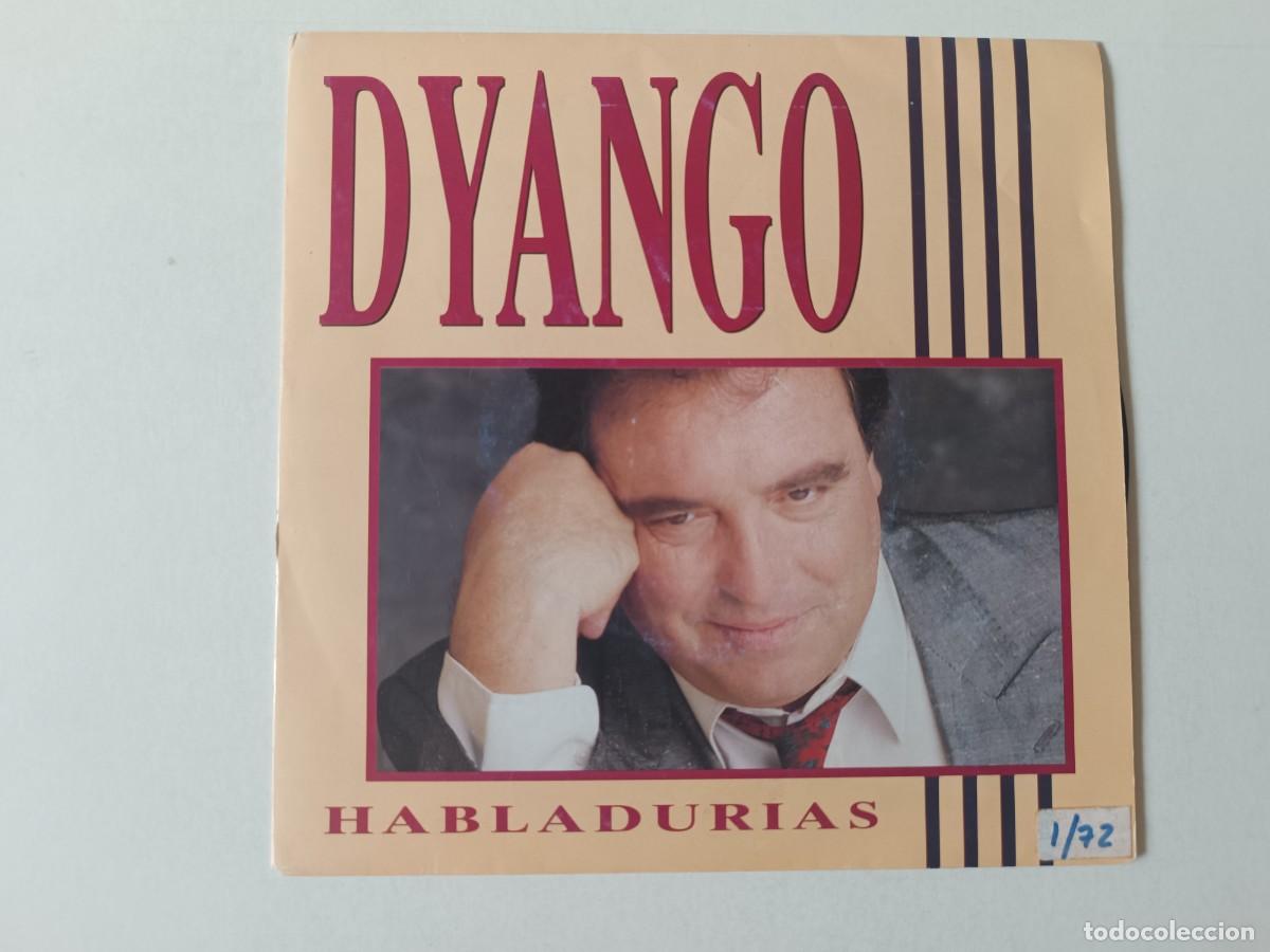 Discos de vinilo: DYANGO &rdquo;Habladur&iacute;as&rdquo; Single vinilo 7&rdquo; Ed. espa&ntilde;ola EMI 1990