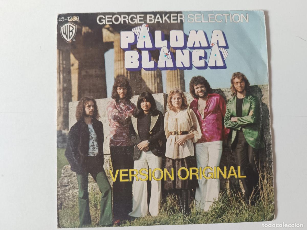 Discos de vinilo: George Baker Selection &rdquo;Paloma Blanca&rdquo; +1 Single vinilo 7&rdquo; Ed. Espa&ntilde;ola Hispavox 1975