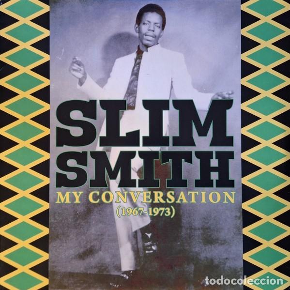 Discos de vinilo: Slim Smith &ndash; My Conversation (1967 - 1973) LP - Foto 1