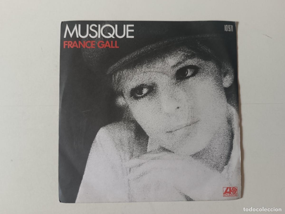 Discos de vinilo: FRANCE GALL &rdquo;Musique&rdquo; + &rdquo;Dancing Disco&rdquo; Single vinilo 7&rdquo; Ed. Francia WEA Atlantic 1977