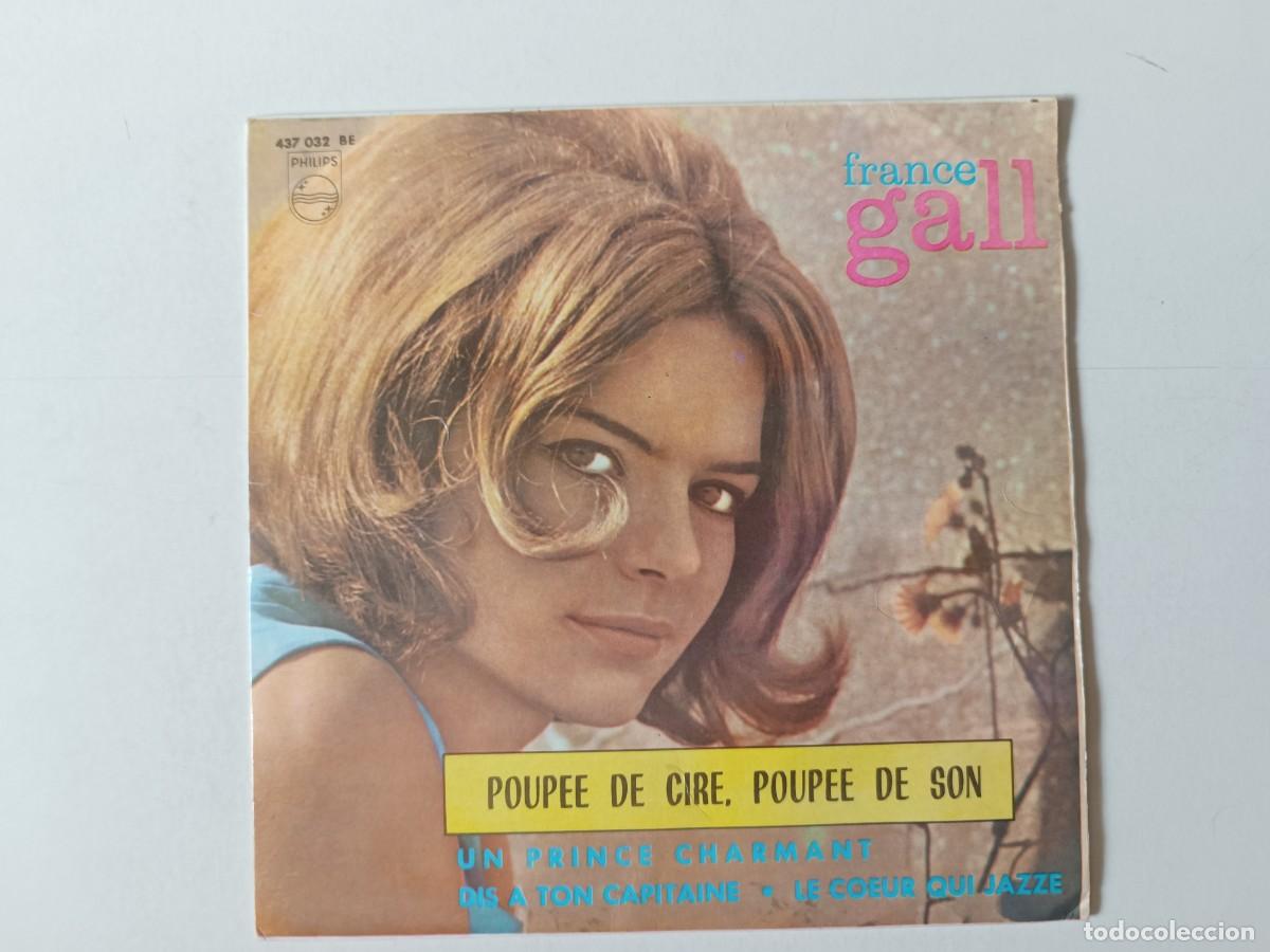 Discos de vinilo: FRANCE GALL &rdquo;Poupee de cire, Poupee de son&rdquo; + 3 Single vinilo 7&rdquo; Ed. Espa&ntilde;a Eurovisi&oacute;n 1965