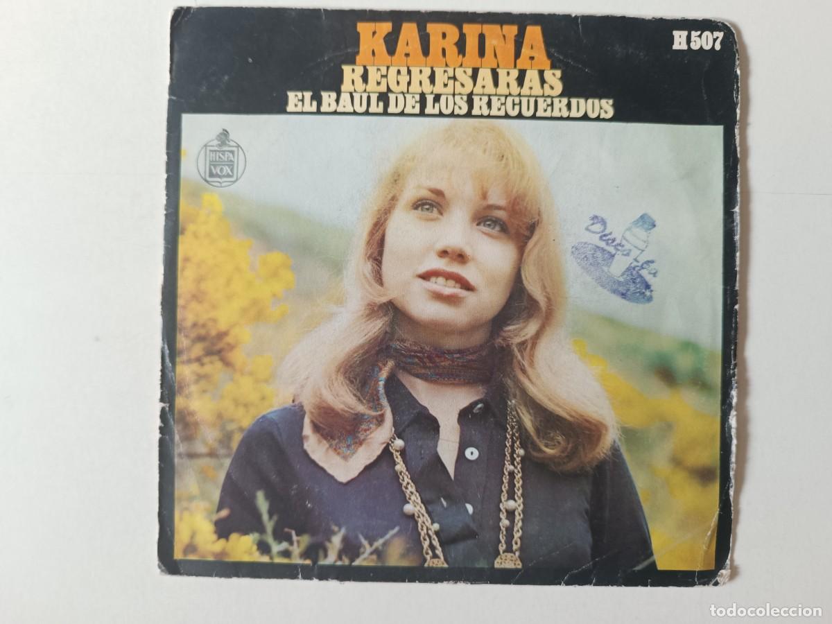 Discos de vinilo: KARINA &rdquo;Regresaras&rdquo; + &rdquo;El ba&uacute;l de los recuerdos&rdquo; Single vinilo 7&rdquo; Ed. Espa&ntilde;a Hispavox 1969