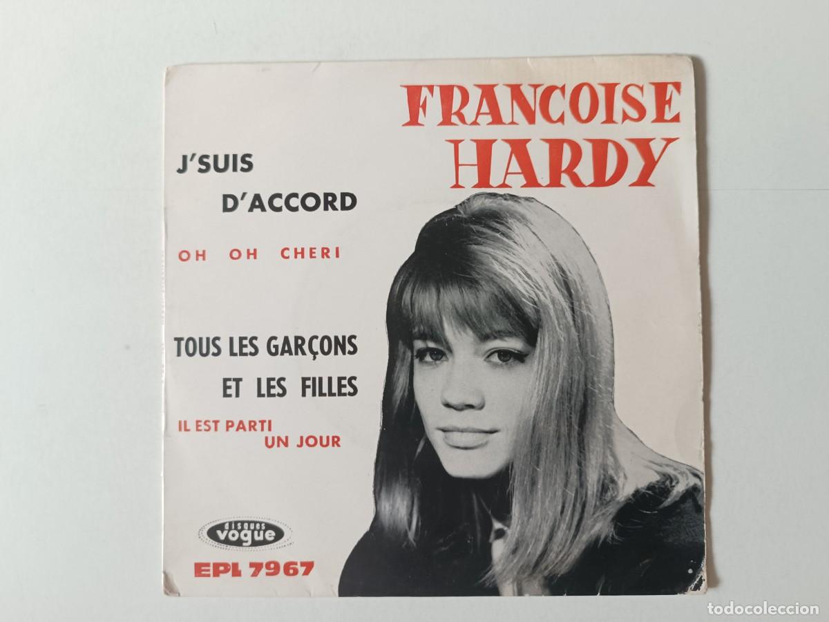 Discos de vinilo: FRANCOISE HARDY &rdquo;J&acute;suis d&acute;accord&rdquo; Tous les gar&ccedil;ons et les filles EP vinilo 7&rdquo; Vogue 1962 Ed Francia