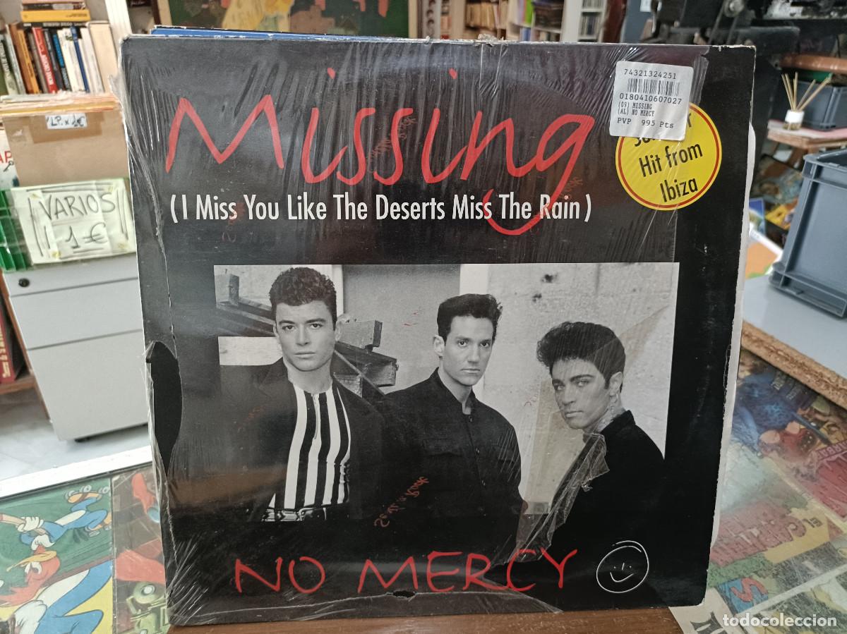 Discos de vinilo: No Mercy - Missing (I Miss You Like The Deserts Miss The Rain) - Maxi Single 1995