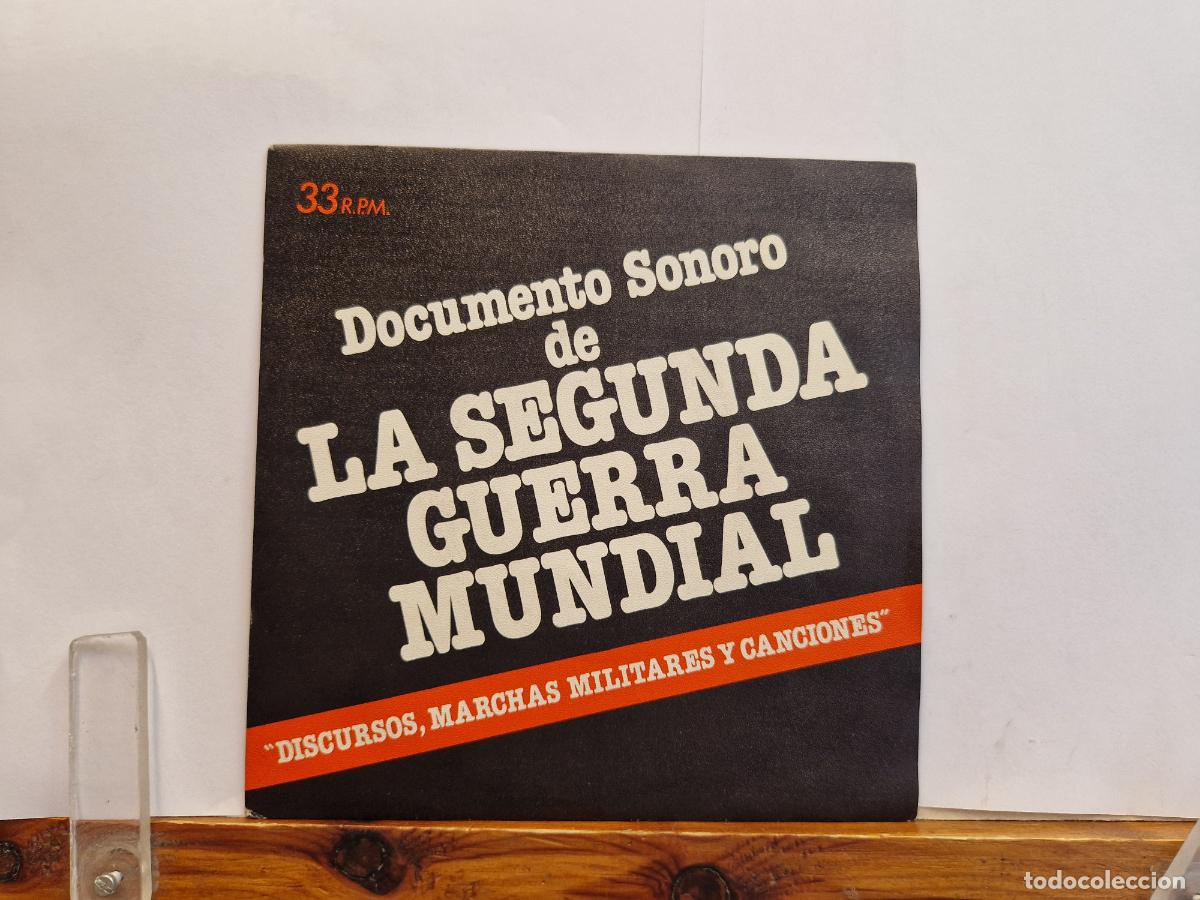 Discos de vinilo: SINGLE. DOCUMENTO SONORO DE LA SEGUNDA GUERRA MUNDIAL.