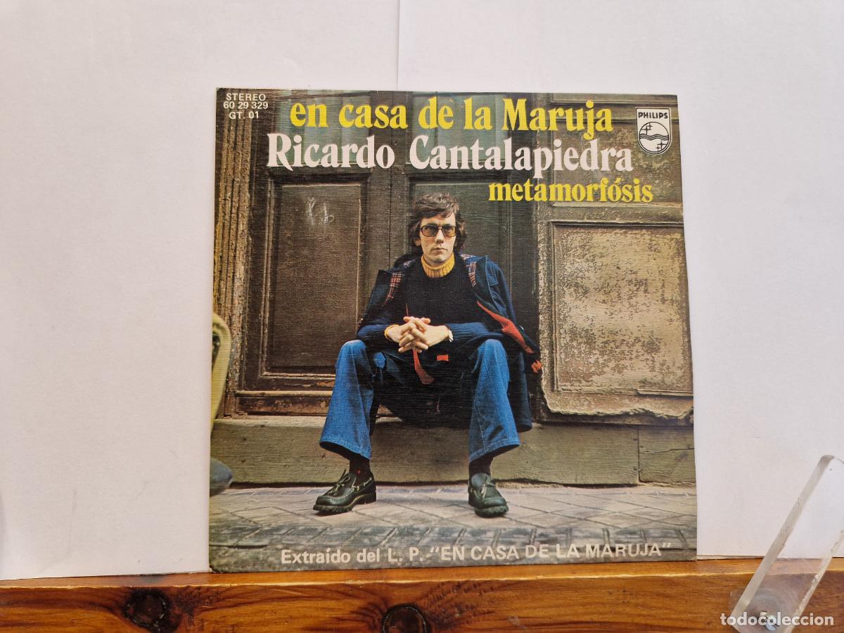 Discos de vinilo: SINGLE. EN CASA DE MARUJA. RICAARDO CANTALAPIEDRA. METEMORFOSIS.