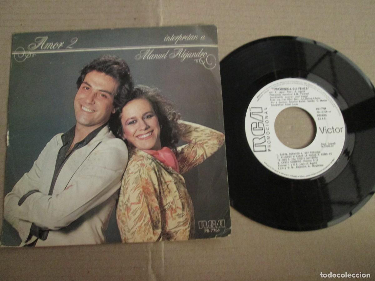 Discos de vinilo: AMOR 2 - Interpretan a Manuel Alejandro. Single, ed espa&ntilde;ola 7&rdquo; 1981 PROMO. Buen estado (VG/VG+)