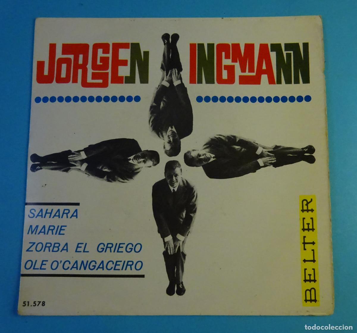 Discos de vinilo: EP JORGEN INGMANN. ZORBA EL GRIEGO / MARIE / SAHARA / OLE O' CANGACEIRO. BELTER