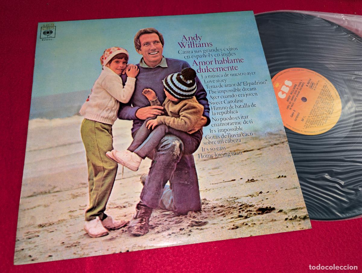 Discos de vinilo: ANDY WILLIAMS Canta sus grandes exitos en espa&ntilde;ol y en ingles (Amor hablame dulcemente) LP 1972 CBS