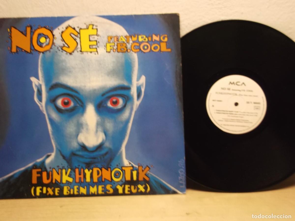 Discos de vinilo: No S&eacute; Feat. F.B. Cool &ndash; Funkhypnotik (Fixe Bien Mes Yeux) MAXI 33 RPM LP