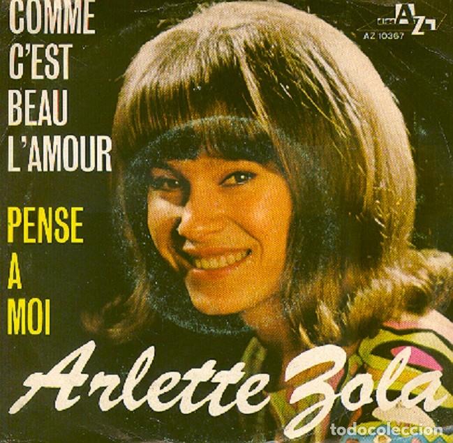Discos de vinilo: Arlette Zola &ndash; Comme c&rsquo;est beau l&rsquo;amour; Pense a moi &ndash; AZ 10367 (Ed. Alemana) &ndash; 1968