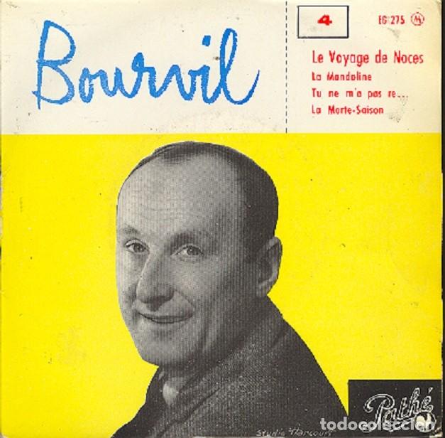 Discos de vinilo: Bourvil &ndash; Le voyage de noces; La mandoline; La Morte-Saison+1 &ndash; PATHE 275 (Ed. Francesa) &ndash; 1957