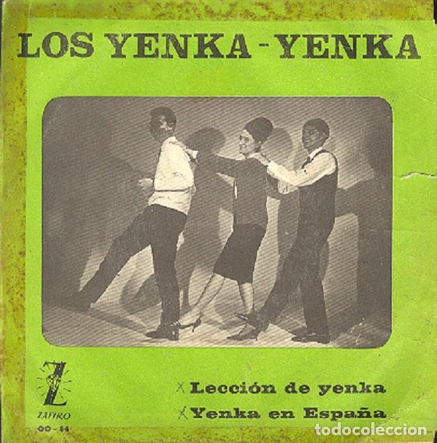 Discos de vinilo: Los Yenka-Yenka &ndash; Lecci&oacute;n de Yenka; Yenka en Espa&ntilde;a &ndash; ZAFIRO OO-84 (PROMO) &ndash; 1965