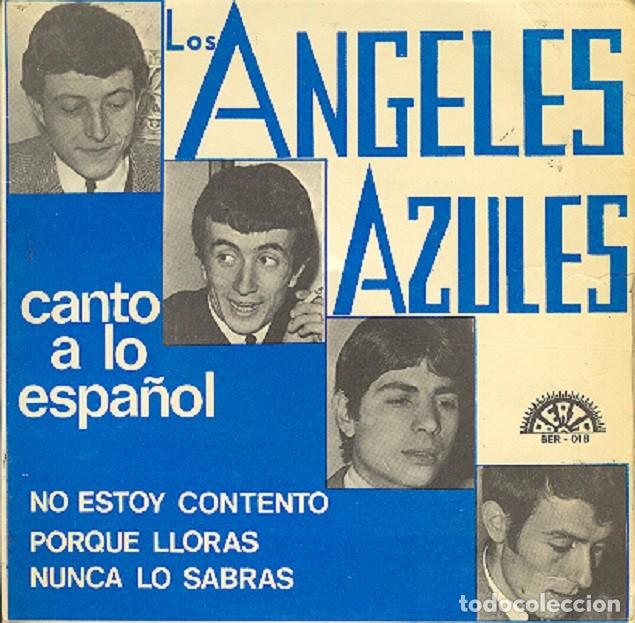 Discos de vinilo: Los &Aacute;ngeles Azules. Canto a lo espa&ntilde;ol; No estoy contento; Nunca lo sabr&aacute;s+1 &ndash; BERTA 018 &ndash; 1966