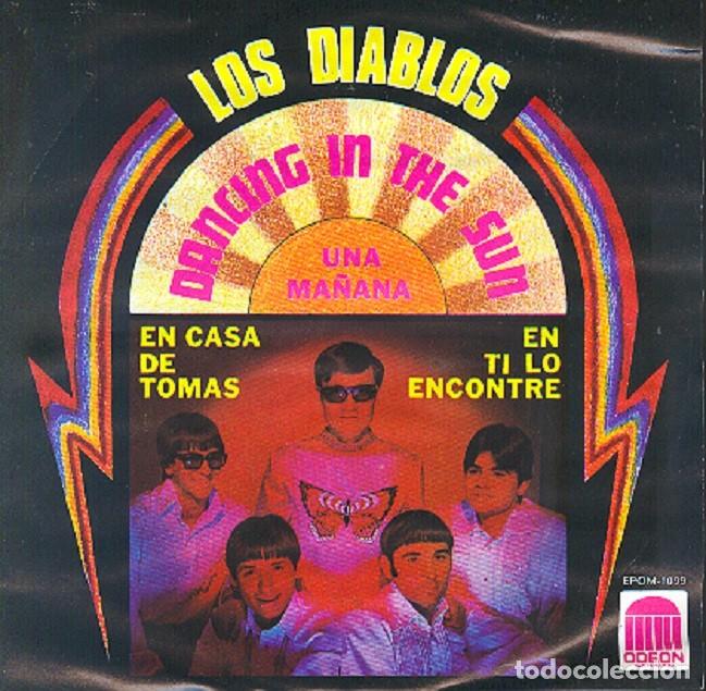 Discos de vinilo: Los Diablos &ndash; Dancing in the sun; En casa de Tom&aacute;s + 2 &ndash; ODEON 1099 (Ed. Mexicana) &ndash; 1970